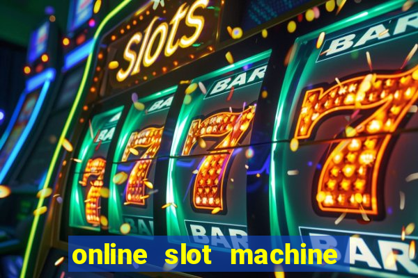 online slot machine games real money